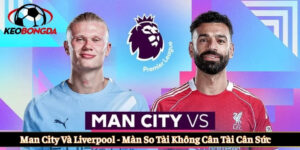 Man City và Liverpool